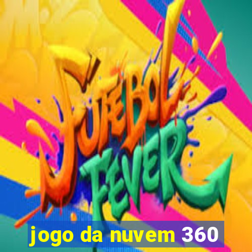 jogo da nuvem 360